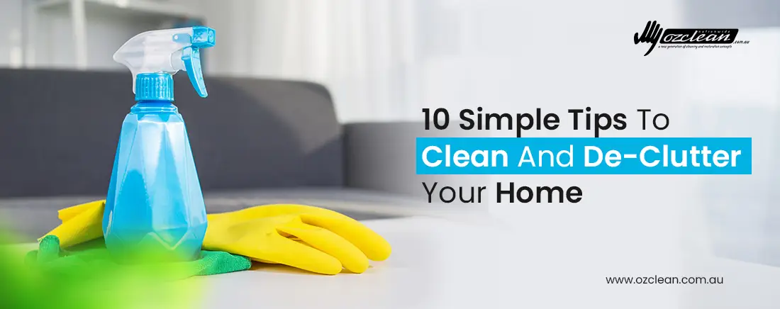 10 Simple Tips For Cleaning Your House - Oz Clean 1 blog thumbnail